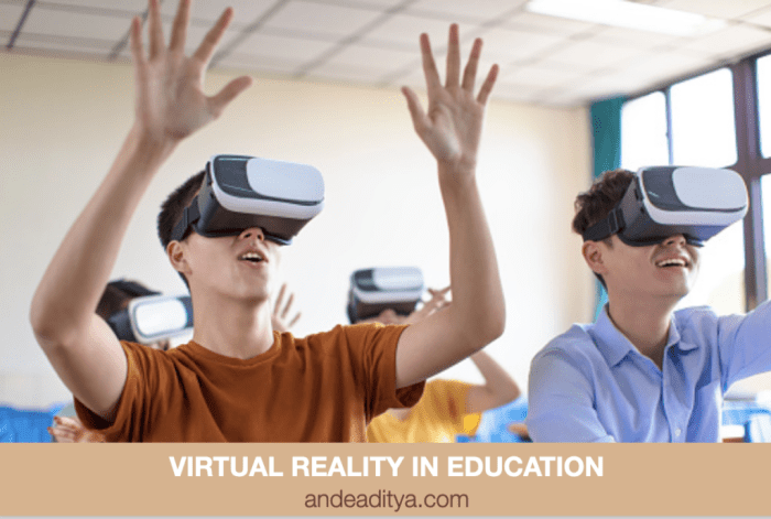 Virtual Reality in Education - Ande Aditya